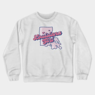 Louisiana Girl Crewneck Sweatshirt